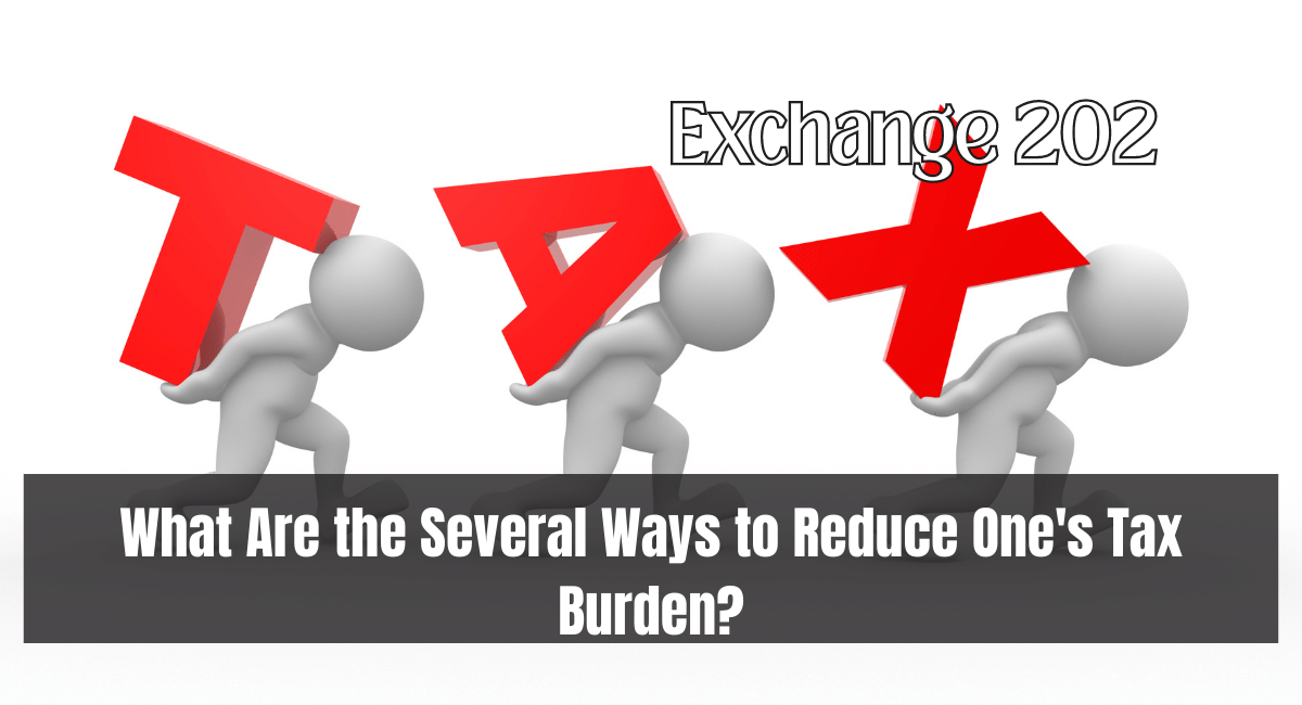 What Are the Several Ways to Reduce One's Tax Burden?