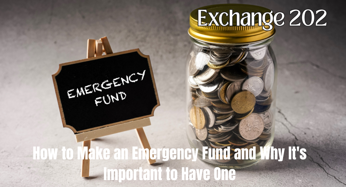 How to Make an Emergency Fund and Why It's Important to Have One