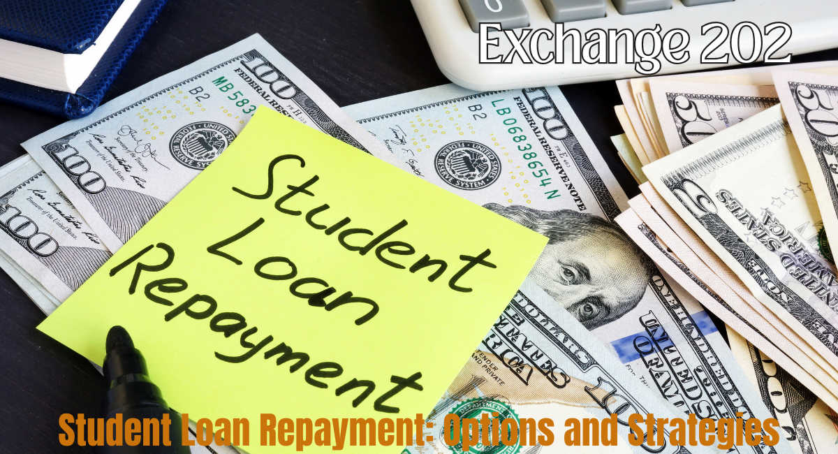 Student Loan Repayment Options and Strategies