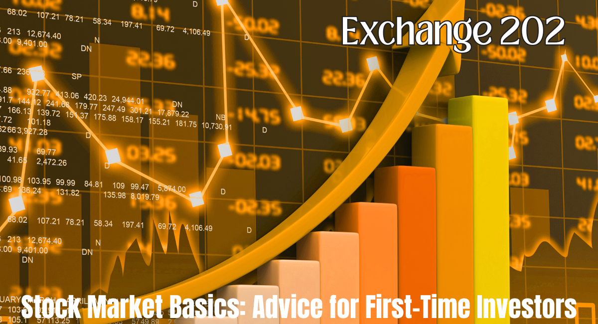 Stock Market Basics Advice for First-Time Investors