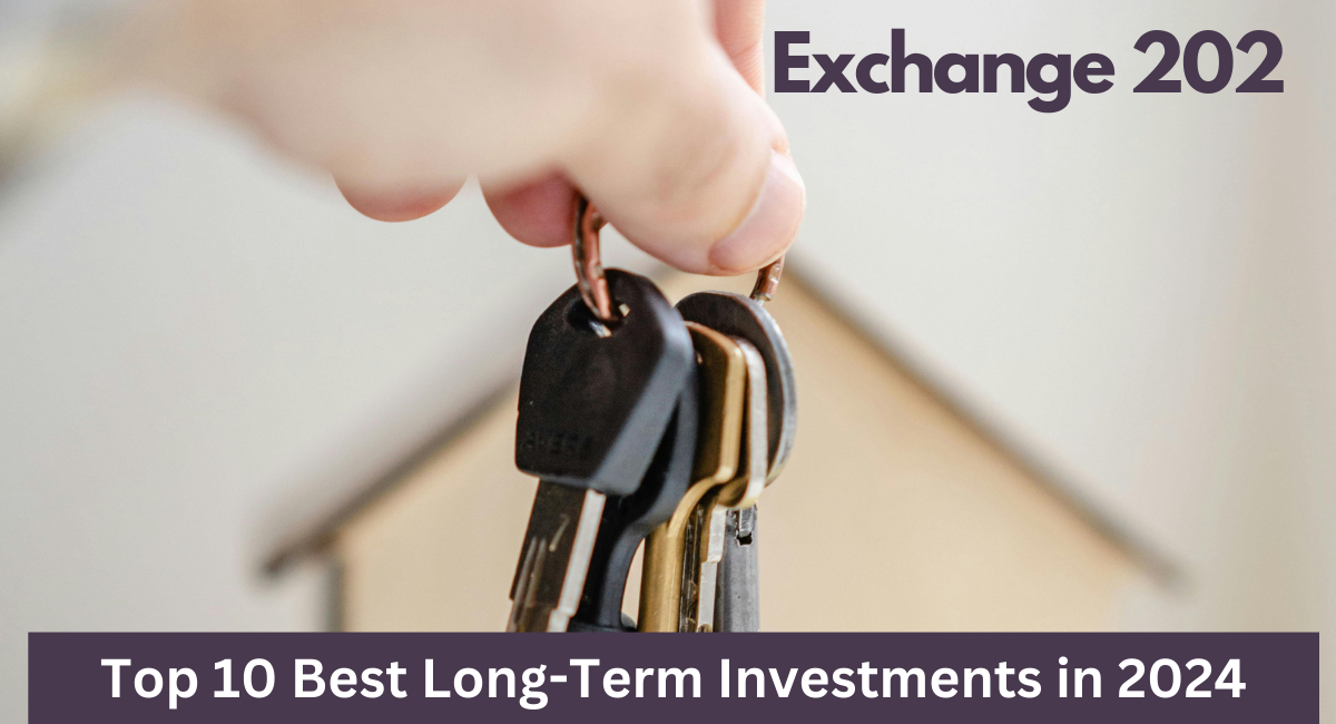 Top 10 Best Long-Term Investments in 2024