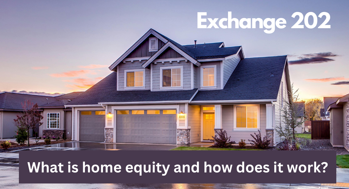 What is home equity and how does it work?